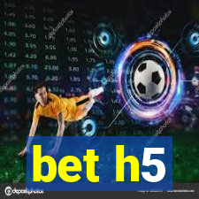 bet h5